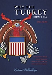 Why the Turkey Didnt Fly (Paperback)