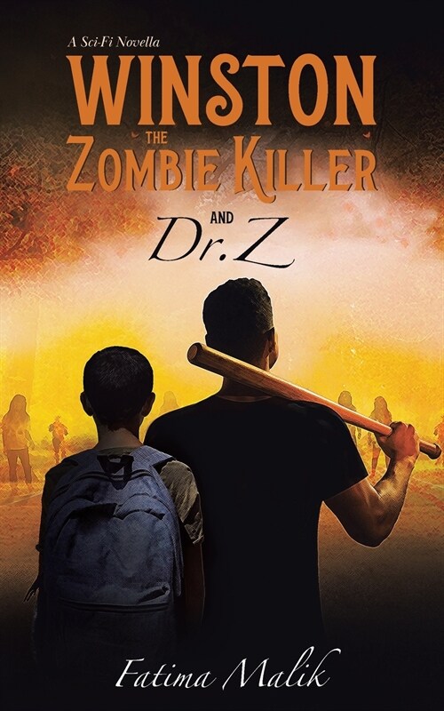 Winston the Zombie Killer: And Dr. Z (Paperback)