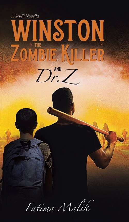 Winston the Zombie Killer: And Dr. Z (Hardcover)