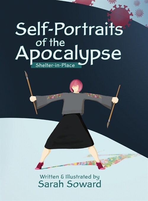 Self-Portraits of the Apocalypse: Shelter-in-Place (Hardcover)