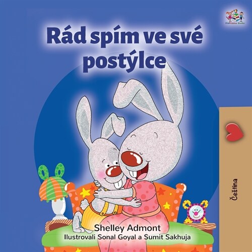 I Love to Sleep in My Own Bed (Czech Childrens Book) (Paperback)