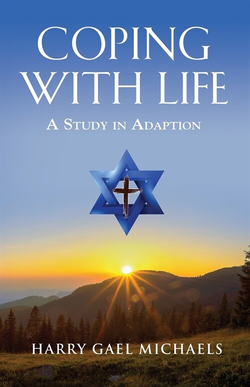 Coping with Life: A Study in Adaptation (Paperback)