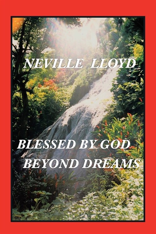 Blessed By God Beyond Dreams (Paperback)