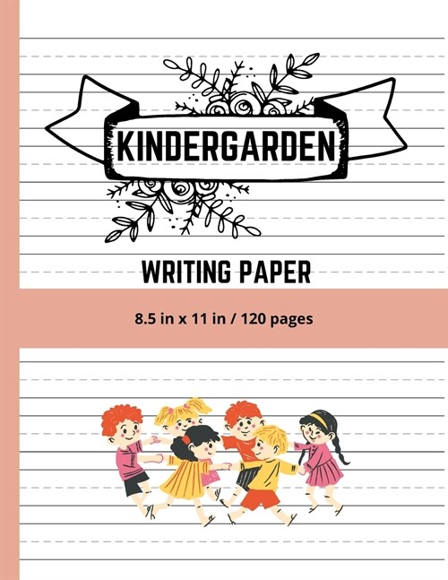 KINDERGARDEN WRITING PAPER (Paperback)