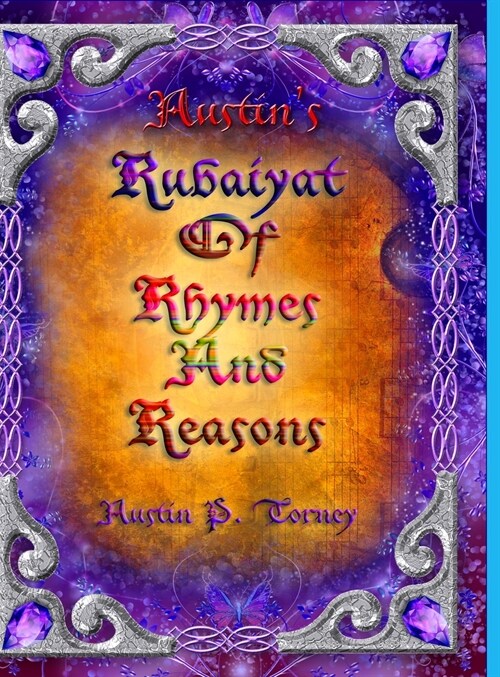 Austins Rubaiyat of Rhymes and Reasons (Hardcover)