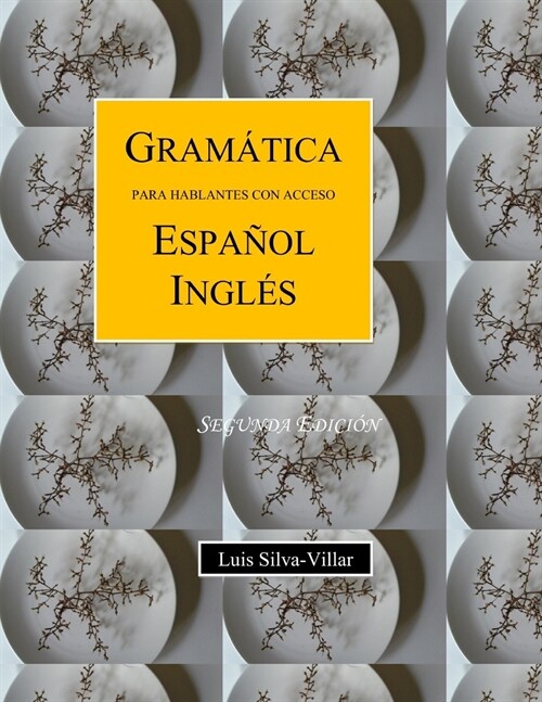 Gram?ica Para Hablantes de Espa?l Ingl?. Segunda Edici? (Paperback)