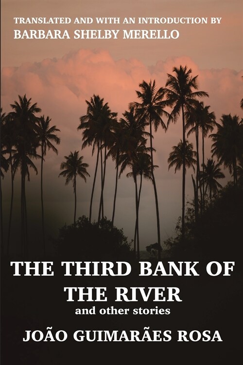 The Third Bank of the River and Other Stories (Paperback)