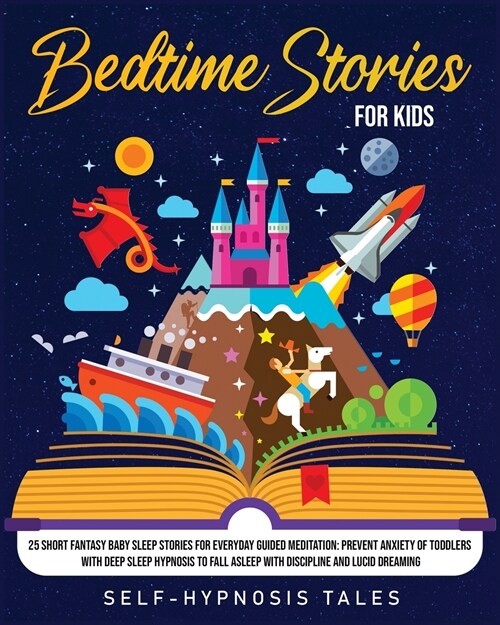 Bedtime Stories For Kids: Is your baby having trouble sleeping? Here you will find over 30 tender and relaxing stories to say goodnight (Paperback)