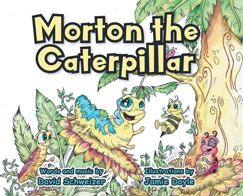 Morton the Caterpillar (Hardcover)