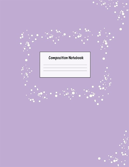 Composition Notebook: Wide Ruled Lined Paper: Large Size 8.5x11 Inches, 110 pages. Notebook Journal: Purple White Dots Workbook for Preschoo (Paperback)