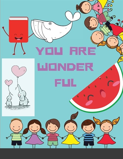 You Are Wonderful: A Coloring Book That Thinks You Are Pretty Darn Cool (Paperback)