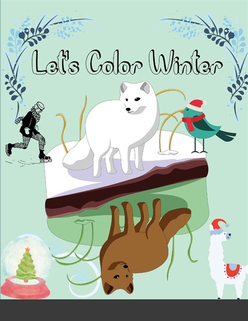 Lets Color Winter - Coloring Book for Toddlers and Preschoolers: Cute & Simple Winter Coloring Pages for Kids(Snowmen, Reindeer, Santa Claus, Christm (Paperback)