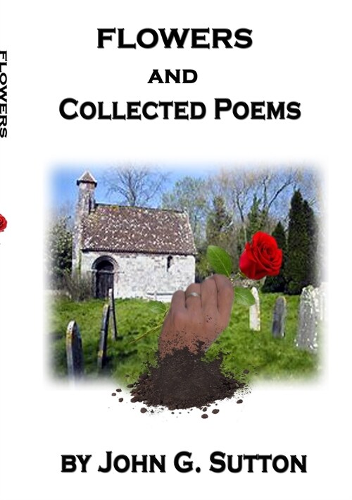 FLOWERS and Collected Poems (Paperback)