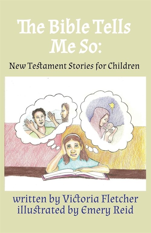 The Bible Tells Me So: New Testament Stories for Children (Paperback)