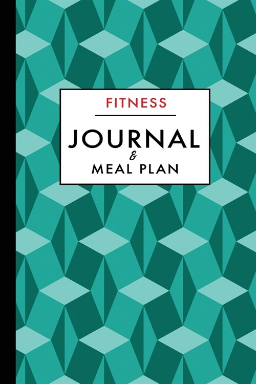 Fitness and Meal Plan Journal: 12-Week Daily Workout and Food Planner Notebook (Paperback)