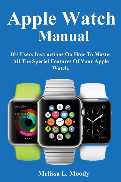 Apple Watch Manual (Paperback)