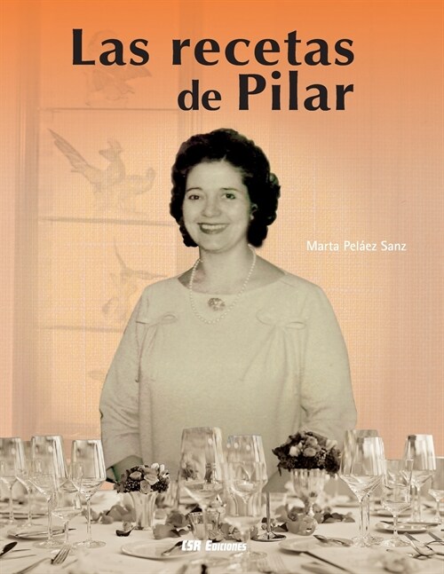 Las recetas de Pilar (Paperback)