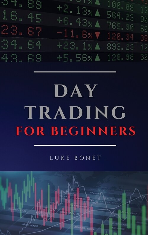 DAY TRADING FOR BEGINNERS (Hardcover)