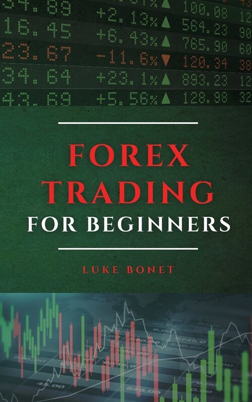FOREX TRADING FOR BEGINNERS (Hardcover)