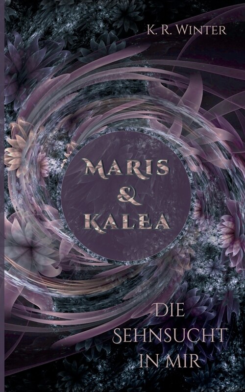 Maris und Kalea: Die Sehnsucht in mir (Paperback)