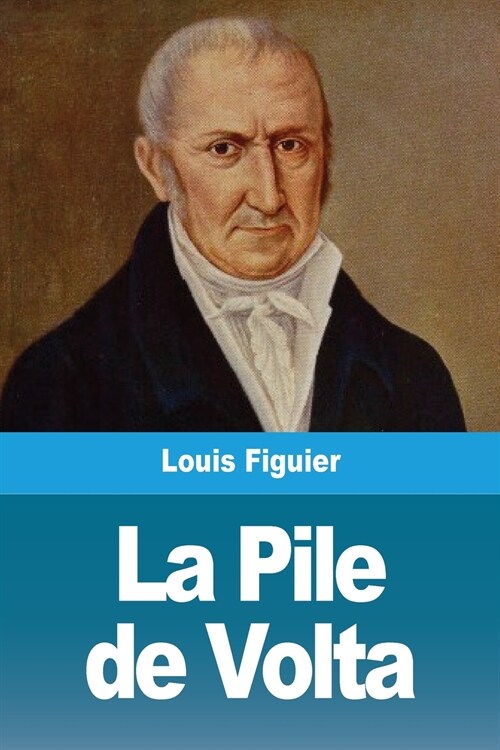 La Pile de Volta (Paperback)