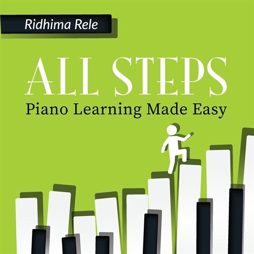 All Steps: Piano Learning Made Easy (Paperback)