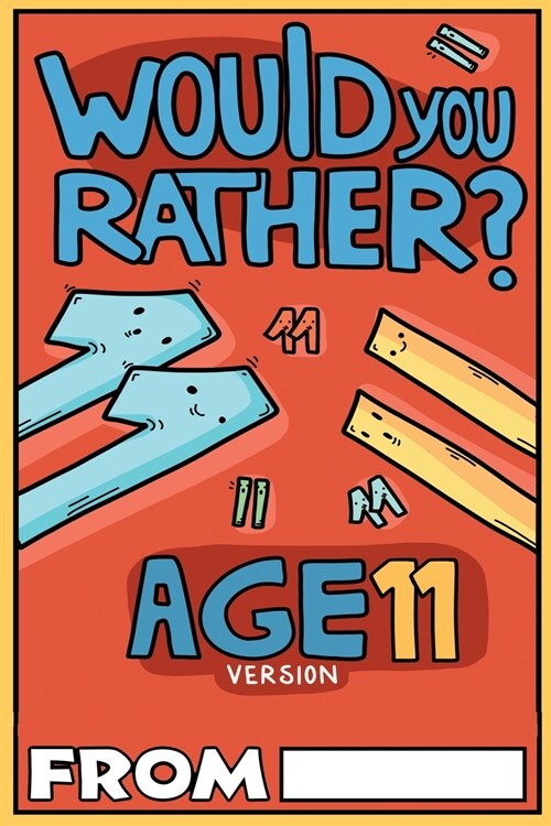 Would You Rather Age 11 Version (Paperback)