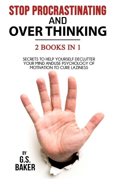 STOP PROCRASTINATING And OVERTHINKING 2 in 1 Bundle (Paperback)