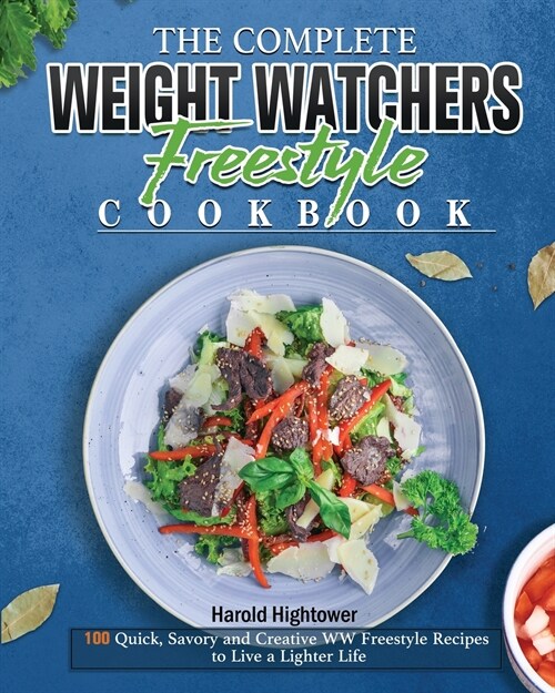 The Complete Weight Watchers Freestyle Cookbook (Paperback)