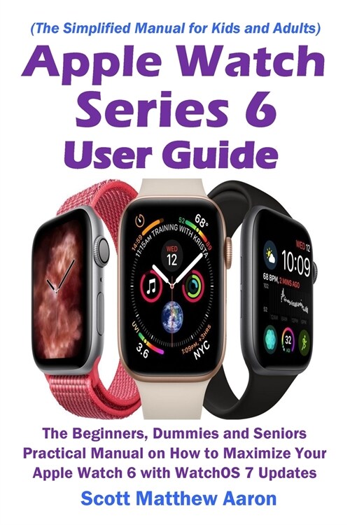 Apple Watch Series 6 User Guide (Paperback)