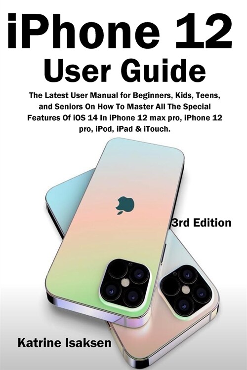 iPhone 12 User Guide (Paperback)