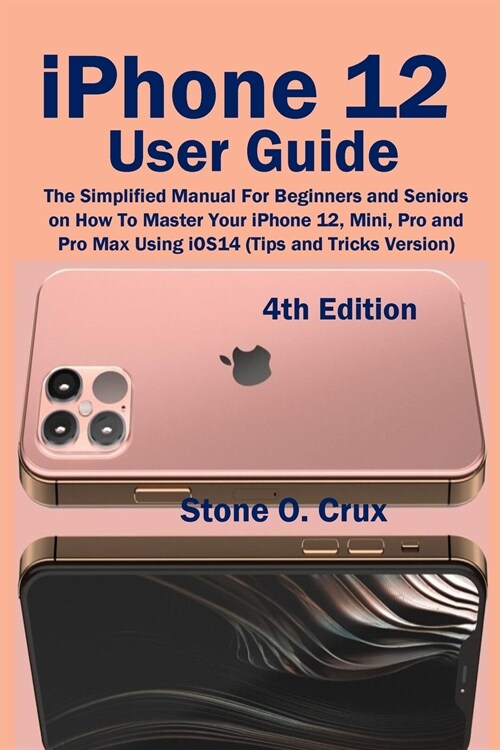 iPhone 12 User Guide (Paperback)