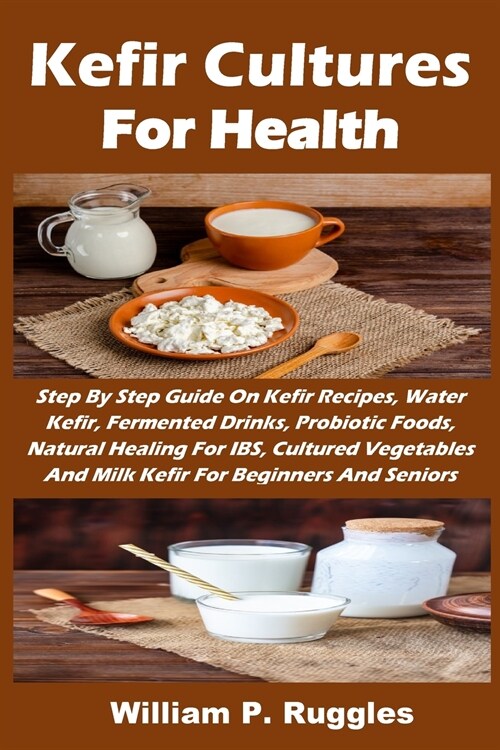 Kefir Cultures For Health (Paperback)