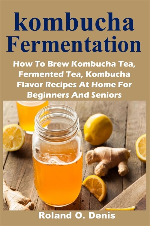 kombucha Fermentation (Paperback)