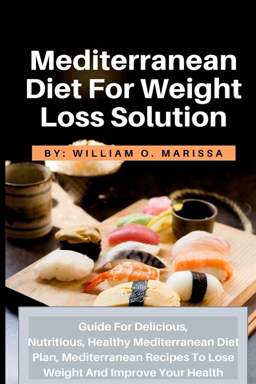 Mediterranean Diet For Weight Loss Solution (Paperback)
