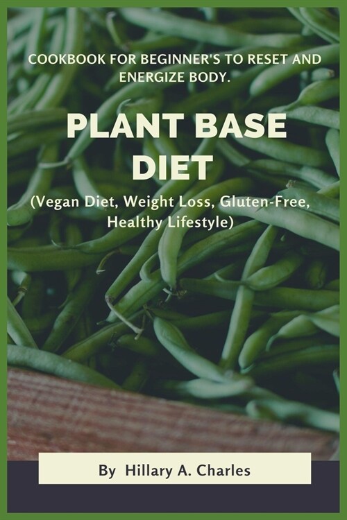 Plant Base Diet (Paperback)