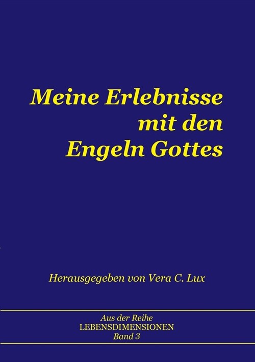 Meine Erlebnisse mit den Engeln Gottes (Paperback)