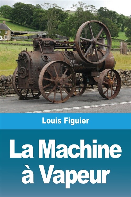 La Machine ?Vapeur (Paperback)