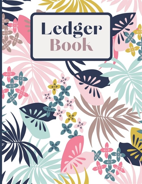 Ledger Book: Record Income and Expenses 8.5 x 11 Large Print Notebook (Paperback)