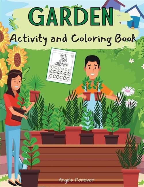 Garden Activity and Coloring Book: Amazing Kids Activity Books, Activity Books for Kids - Over 120 Fun Activities Workbook, Page Large 8.5 x 11 (Paperback)