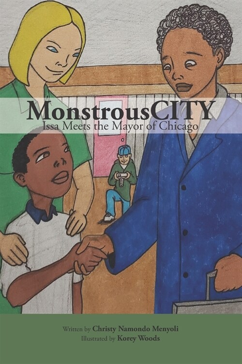 MonstrousCITY: Issa Meets the Mayor of Chicago (Paperback)