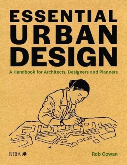 Essential Urban Design : A Handbook for Architects, Designers and Planners (Paperback)