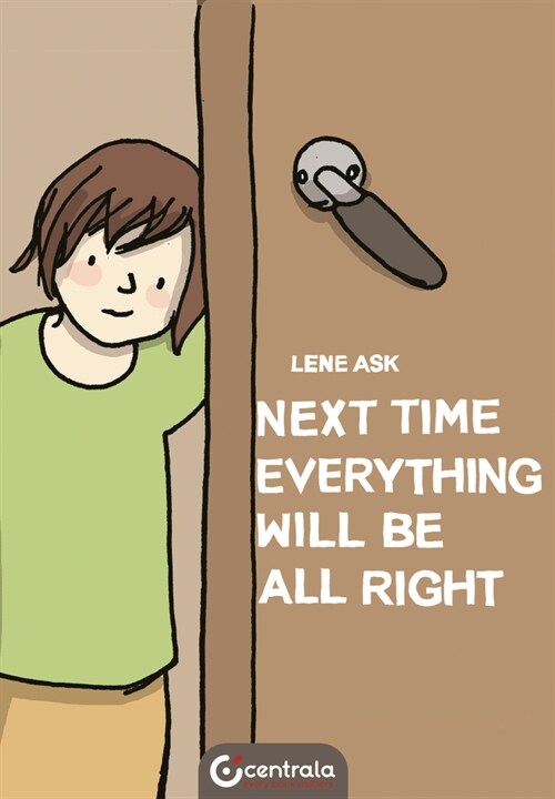 Next Time Everything Will Be All Right (Hardcover)