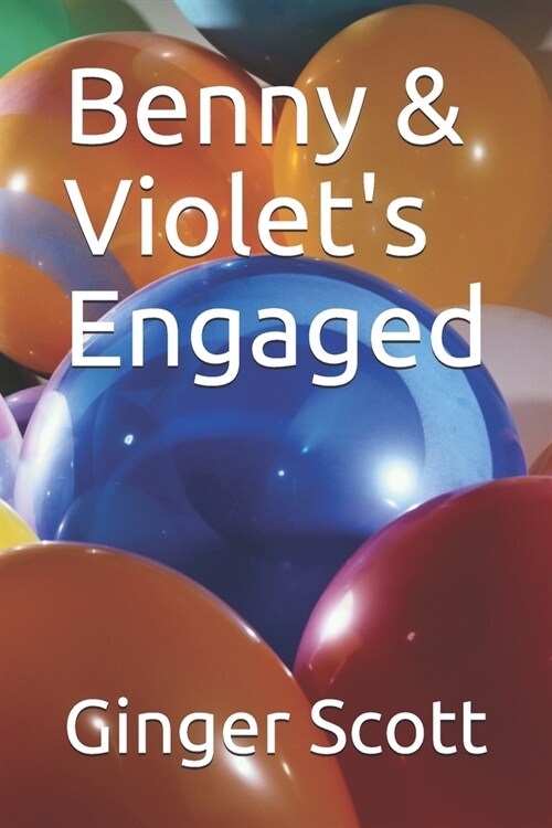 Benny & Violets Engaged (Paperback)