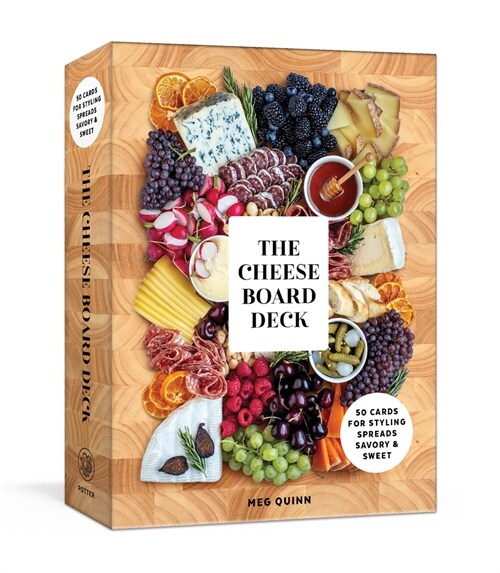 The Cheese Board Deck: 50 Cards for Styling Spreads, Savory and Sweet (Other)