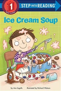 Step into Reading 1 : Ice Cream Soup (Paperback)
