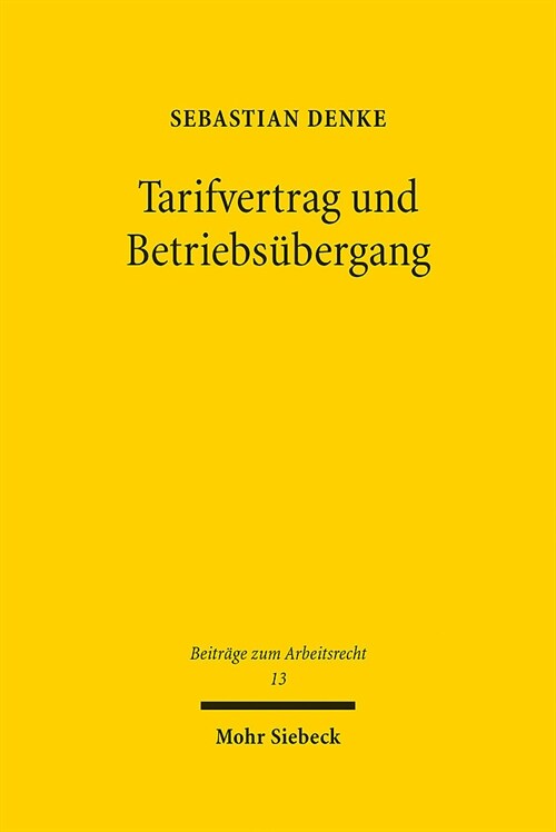 Tarifvertrag Und Betriebsubergang (Hardcover)