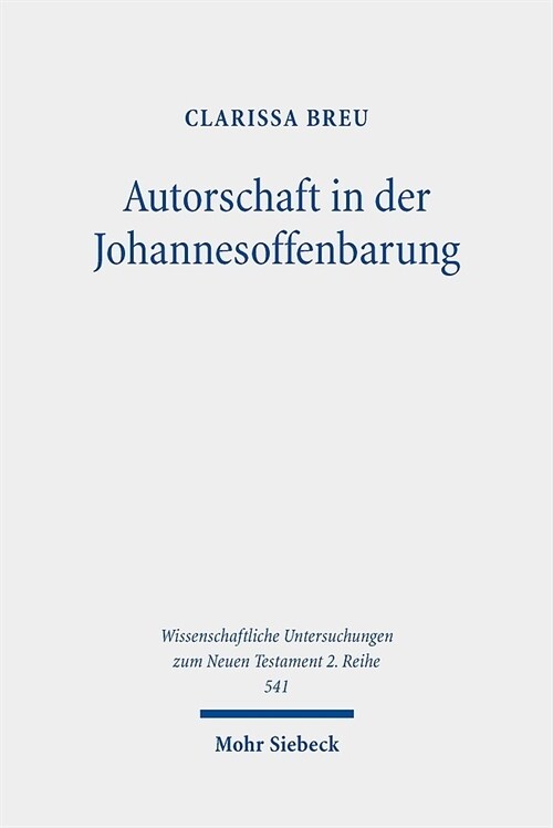 Autorschaft in Der Johannesoffenbarung: Eine Postmoderne Lekture (Paperback)