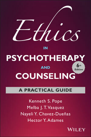 Ethics in Psychotherapy and Counseling: A Practical Guide (Paperback, 6)