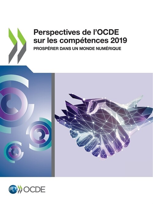 Perspectives de lOcde Sur Les Comp?ences 2019 Prosp?er Dans Un Monde Num?ique (Paperback)